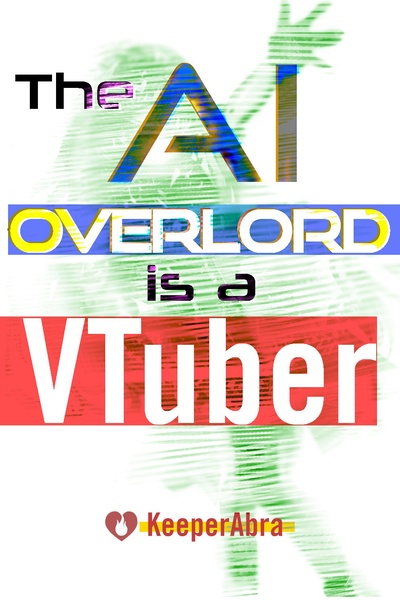 The AI Overlord is a VTuber (Beta 1.0)