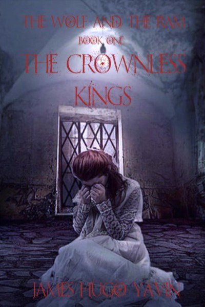The Wolf And The Ram: The Crownless Kings