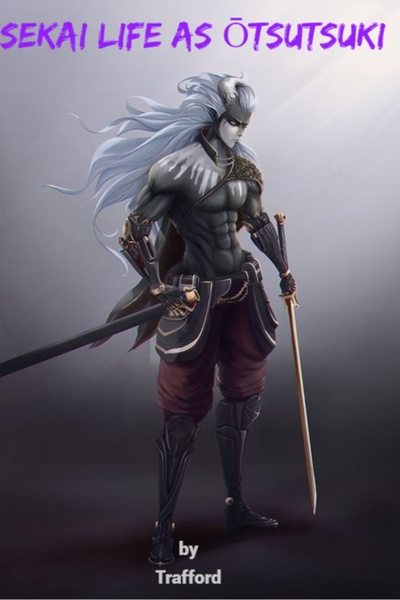 Isekai Life as Ōtsutsuki