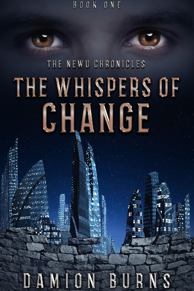 The NewU Chronicles - Book 1 - The Whispers of Change