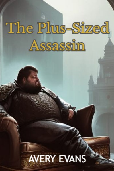 The Plus-Sized Assassin