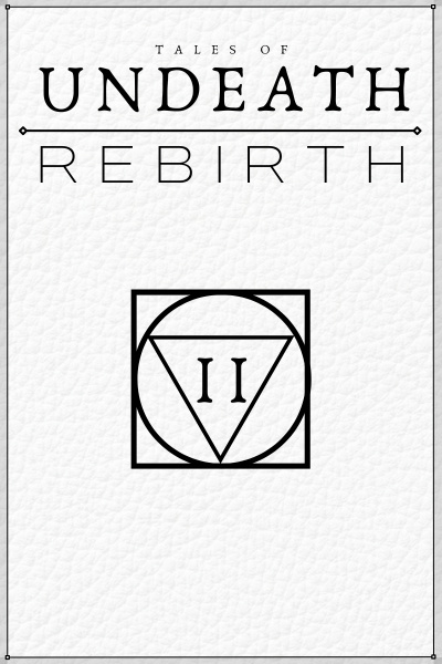 Tales of Undeath: Rebirth