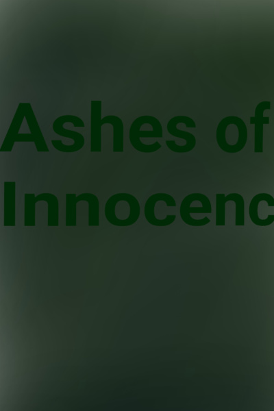 Ashes of innocence