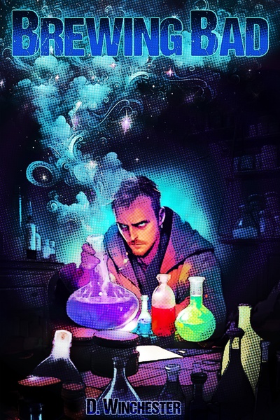 Brewing Bad (Fantasy Isekai Light LitRPG)