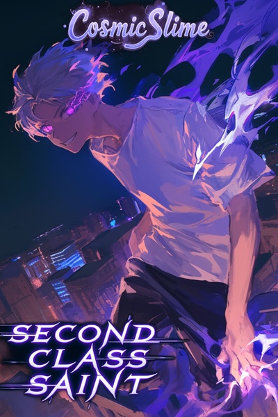 SECOND-CLASS SAINT [Sci-Fi,LitRPG,Portal Fantasy]