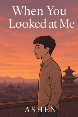 When You Looked At Me