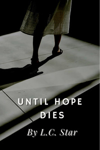 Until Hope Dies