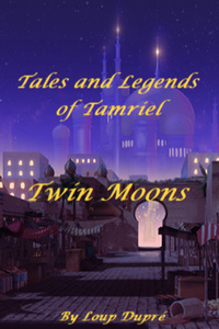 Tales and Legends of Tamriel : Twin moons