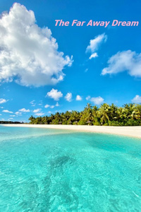 The Far Away Dream