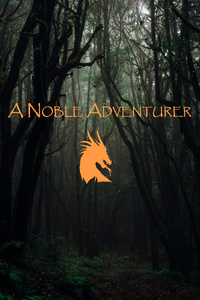 A Noble Adventurer