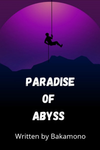 Paradise of Abyss