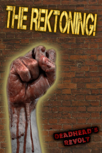 The Rektoning: DeadHeads revolt