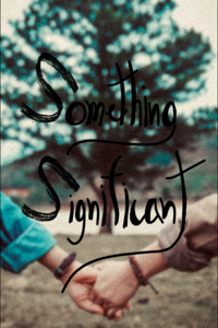 Something Significant