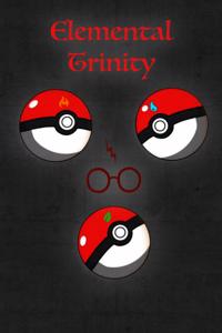 Elemental Trinity: A Harry Potter/Pokémon Fusion