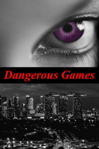 Dangerous Games
