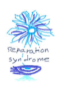 Separation Syndrome