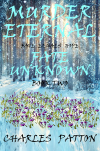 Murder Eternal: Fate Unknown (Book Two)