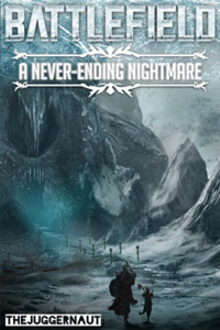 BattleField - A Never-Ending Nightmare