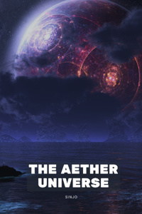 The Aether Universe