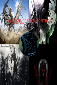 Analyze, Create, Control In Another World