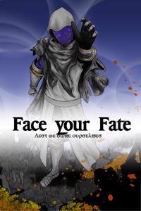 Face your Fate