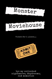 Monster Moviehouse