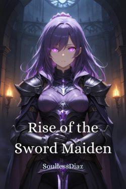 Rise of the Sword Maiden [LitRPG City Building Isekai] [Victorian Fantasy]