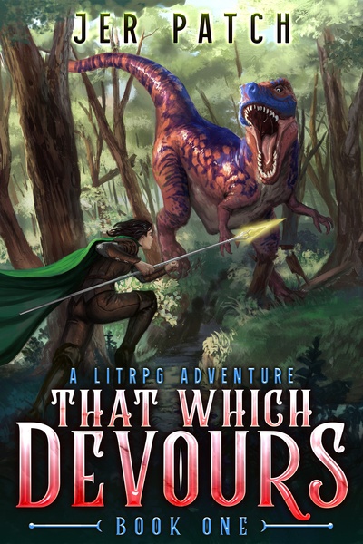 That Which Devours: A LitRPG Adventure [Book 3 Stubbed]