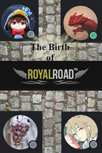 The birth and adventures of Royal Road