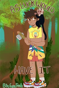 As Luck Would Have It