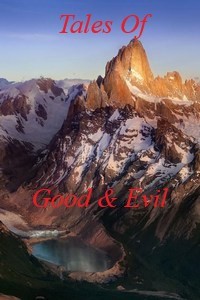 Tales of Good and Evil