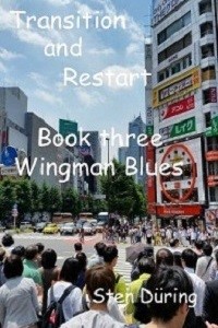 Transition and Restart, book three: Wingman Blues
