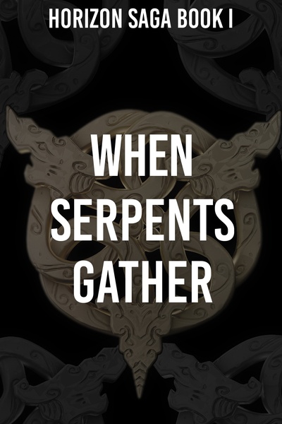 When Serprents Gather
