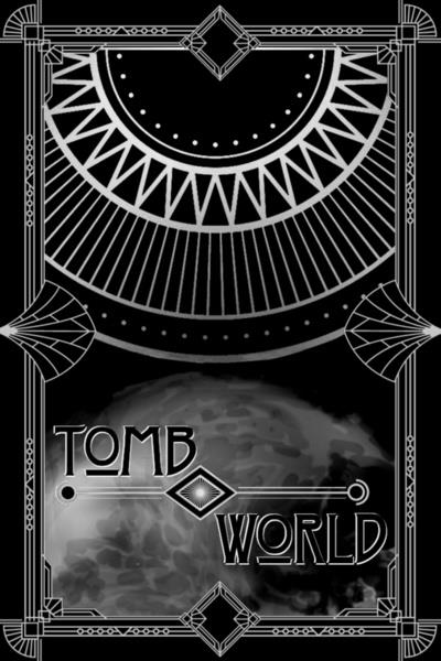 Tomb World: Tales From a Post-Apocalyptic Fantasy World