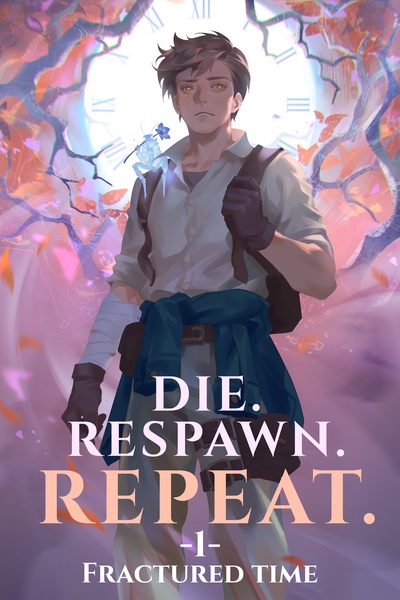 DIE. RESPAWN. REPEAT.