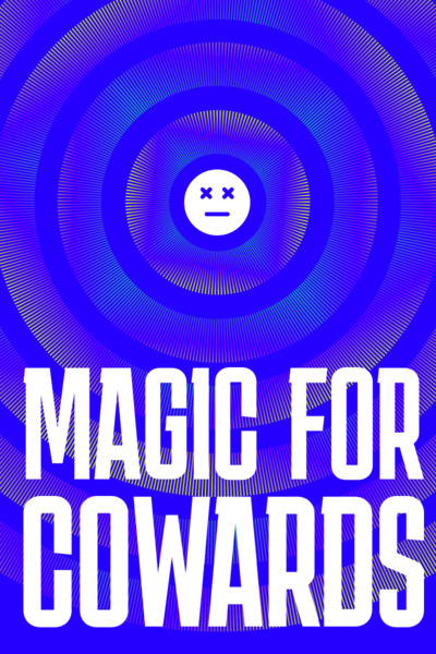 Magic for Cowards