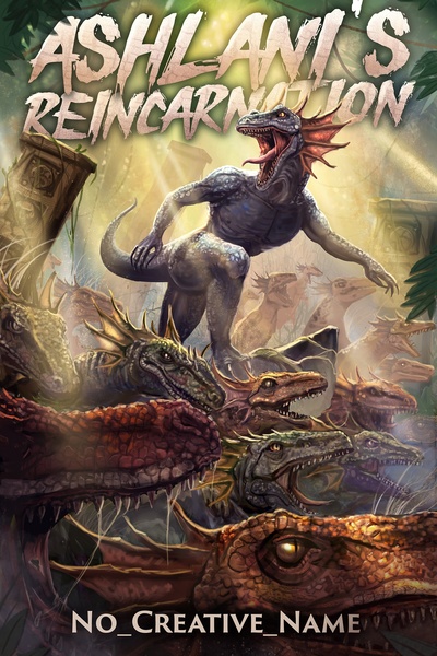 Ashlani's Reincarnation [A Monster Reincarnation LitRPG]