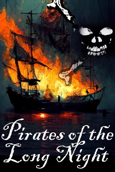 Pirates of the Long Night [Grimdark Fantasy Epic]