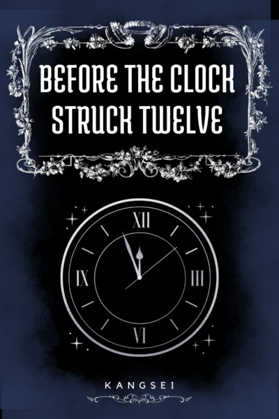 Before the Clock Struck Twelve