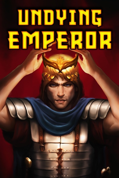 The Undying Emperor [Grand Conquest Fantasy]