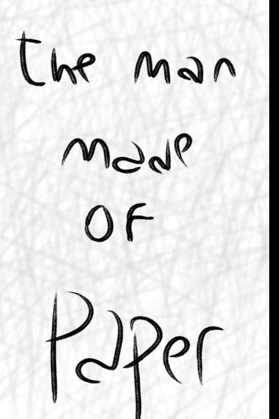 The Man Made of Paper