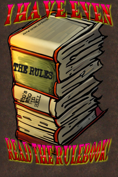 I Have Even Read the Rulebook!