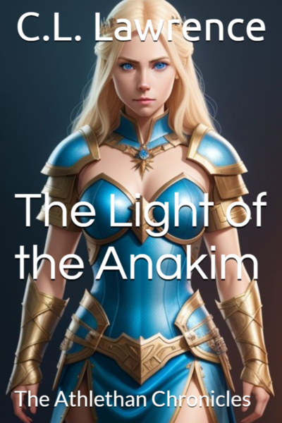 The Light of the Anakim - The Athlethan Chronicles