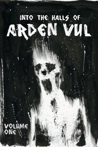 Into the Halls of Arden Vul