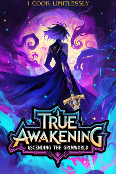 True Awakening: Ascending the Grimworld [LitRPG]