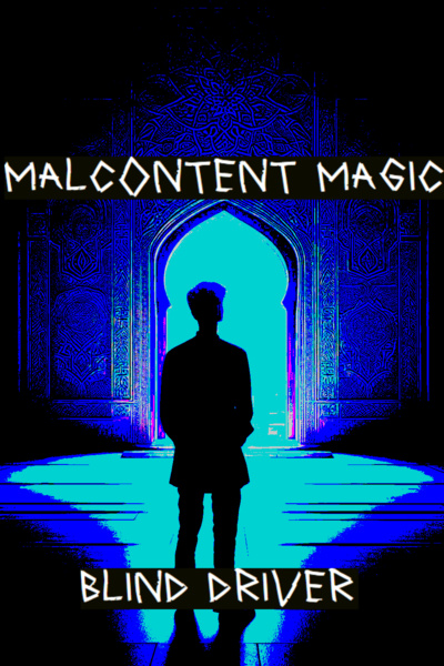 Malcontent Magic