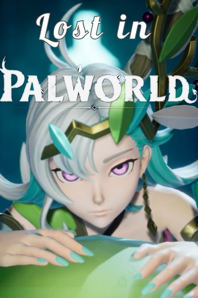 Lost in Palworld