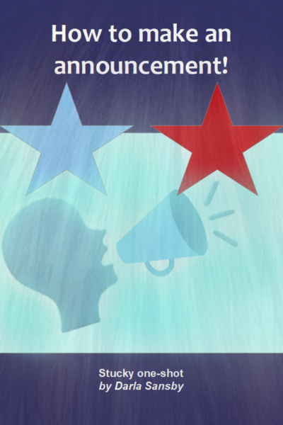 How to make an announcement!