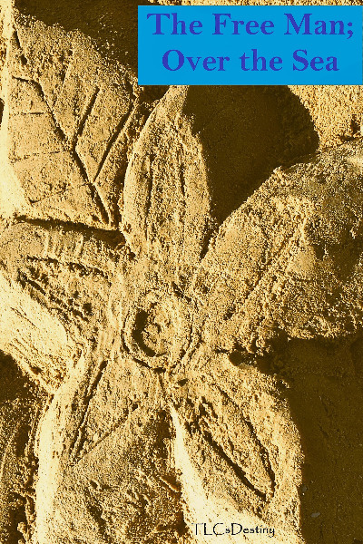 The Free Man; Over the Sea (Complete)