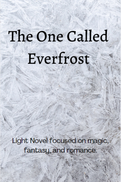 The One Called Everfrost (Hiatus)